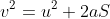 v^2 = u^2 +2aS
